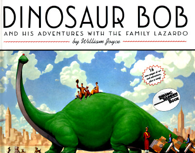 Dinosaur Bob and His Adventures with the Family Lazardo - 
