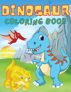 Dinosaur Coloring Book: For Kids Ages 4-8 Great Gift for Boys and Girls