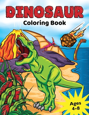 Dinosaur Coloring Book: for Kids Ages 4-8, Prehistoric Dino Colouring for Boys & Girls - Press, Golden Age