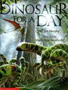 Dinosaur for a Day - Murphy, Jim