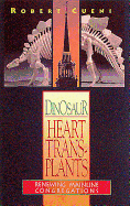 Dinosaur Heart Transplants