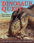 Dinosaur Quest: The Epic Story of the Discovery of the Dinosaur
