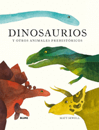 Dinosaurios: Y Otros Animales Prehistricos