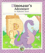 Dinosaur's Adventure in Alphabet Town