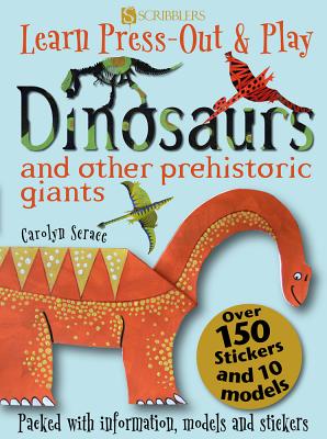Dinosaurs and Other Prehistoric Giants - Scrace, Carolyn