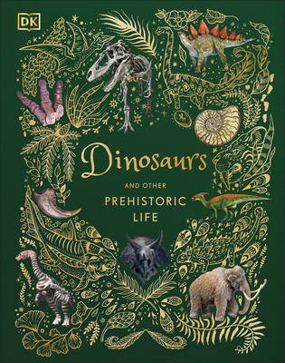 Dinosaurs and Other Prehistoric Life - Chinsamy-Turan, Anusuya, Professor