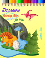 Dinosaurs Coloring Book for Kids: Dinosaurs Coloring and Drawing Book for Kids All Ages-Dot to Dot Fun Activities for Kids with Dinosaur Theme - Great Gift for Boys & Girls