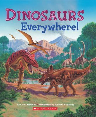 Dinosaurs Everywhere - Harrison, Carol Sumerel