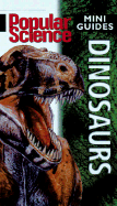 Dinosaurs (Popular Science Mini Guides) - Nicholson, and Nicholson, Sue, and Friedman-Fairfax Publishing (Creator)