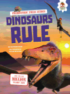 Dinosaurs Rule