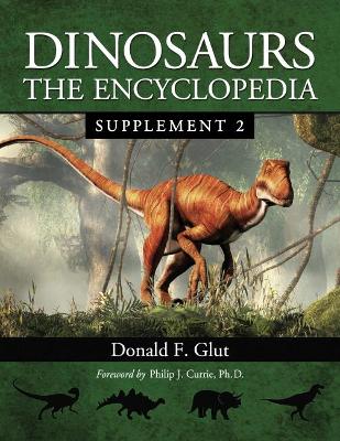 Dinosaurs: The Encyclopedia, Supplement 2 - Glut, Donald F