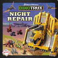 Dinotrux: Night Repair