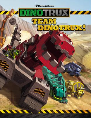 Dinotrux: Team Dinotrux! - Dreamworks