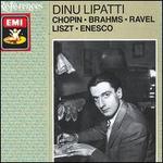 Dinu Lipatti: Chopin; Brahms; Ravel... - Dinu Lipatti (piano)