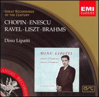 Dinu Lipatti plays Chopin, Enescu, Ravel, Liszt & Brahms - Dinu Lipatti (piano); Nadia Boulanger (piano)
