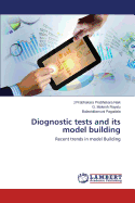 Diognostic Tests and Its Model Building - Prabhakara Naik J Prabhakara, and Mokesh Rayalu G, and Pagadala Balasiddamuni