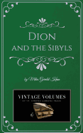 Dion and the Sibyls: A Classic Novel