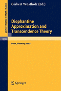 Diophantine Approximation and Transcendence Theory: Seminar, Bonn (Frg) May - June 1985