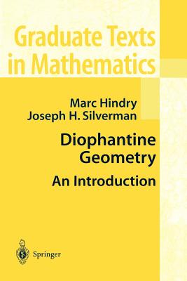 Diophantine Geometry: An Introduction - Hindry, Marc, and Silverman, Joseph H