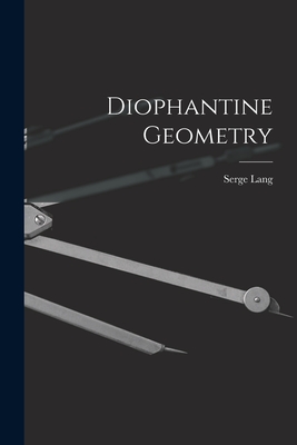 Diophantine Geometry - Lang, Serge 1927-