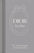 Dior by Dior: The Autobiography of Christian Dior