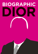 Dior: Great Lives in Graphic Form