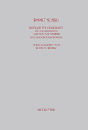 Diorthoseis: Beitr?ge Zur Geschichte Des Hellenismus Und Zum Nachleben Alexanders Des Gro?en