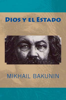 Dios y el Estado - Editors, Jv (Editor), and Bakunin, Mikhail Aleksandrovich