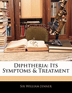 Diphtheria: Its Symptoms & Treatment