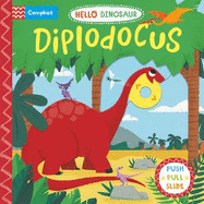 Diplodocus: A Push Pull Slide Dinosaur Book