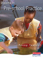 Diploma in Pre-school Practice,