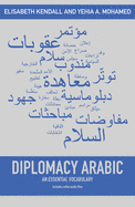 Diplomacy Arabic: An Essential Vocabulary