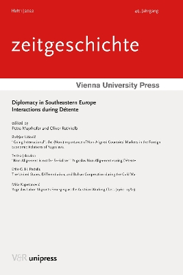 Diplomacy in Southeastern Europe: Interactions During Detente - Jakovina, Tvrtko (Contributions by), and Kapetanovic, Miso (Contributions by), and Mayrhofer, Petra (Editor)