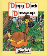 Dippy Duck Dresses Up - Launchbury, Jane, and Carlisle, Richard