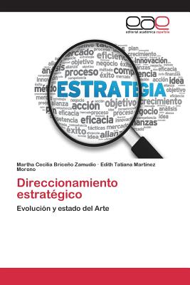 Direccionamiento Estrategico - Briceo Zamudio Martha Cecilia, and Mart?nez Moreno Edith Tatiana