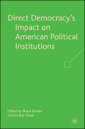 Direct Democracy's Impact on American Political Institutions