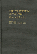 Direct Foreign Investment: Costs and Benefits