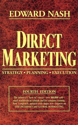 Direct Marketing: Strategy, Planning, Execution - Nash, Edward L