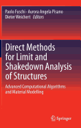 Direct Methods for Limit and Shakedown Analysis of Structures: Advanced Computational Algorithms and Material Modelling