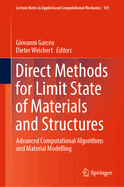 Direct Methods for Limit State of Materials and Structures: Advanced Computational Algorithms and Material Modelling