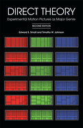 Direct Theory: Experimental Motion Pictures as Major Genre