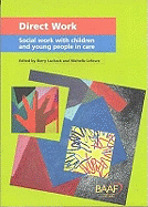 Direct Work: Social Work with Children and Young People in Care