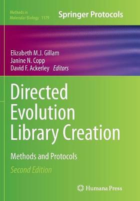 Directed Evolution Library Creation: Methods and Protocols - Gillam, Elizabeth M J (Editor), and Copp, Janine N (Editor), and Ackerley, David (Editor)