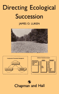 Directing Ecological Succession