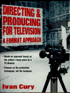 Directing & Producing for Television: A Format Approach