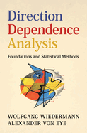 Direction Dependence Analysis: Foundations and Statistical Methods