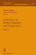 Directions in Robust Statistics and Diagnostics: Part I