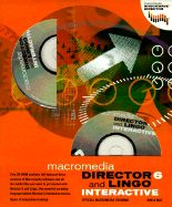 Director 6 and Lingo Interactive - Macromedia Inc