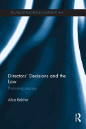 Directors' Decisions and the Law: Promoting Success