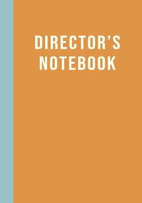 Director's Notebook: Stylish 7 X 10 Theater Notebook with Lined and Graph Paper for Show Notes, Blocking, Planning, and Design - Journals, August Pomegranate